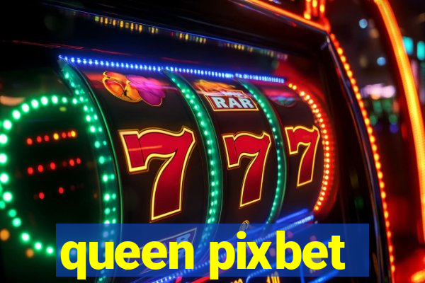 queen pixbet